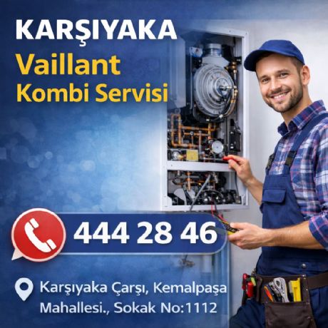 Karşıyaka Vaillant Kombi Servisi